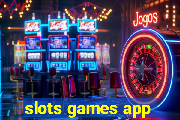 slots games app